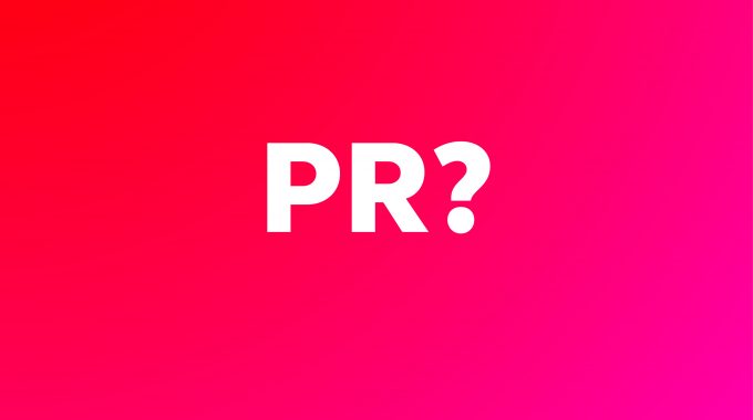 What Is PR? – The Date Theory